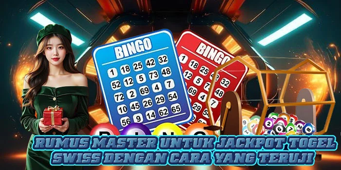 Rumus Master Untuk Jackpot Togel Swiss Dengan Cara Yang Teruji